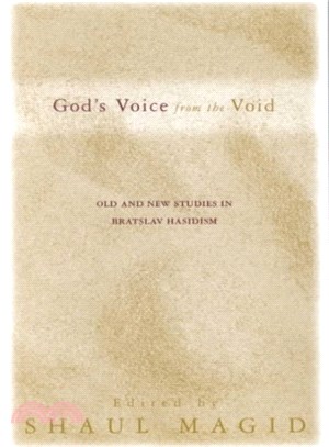 God's Voice from the Void ― Old and New Studies in Bratslav Hasidism