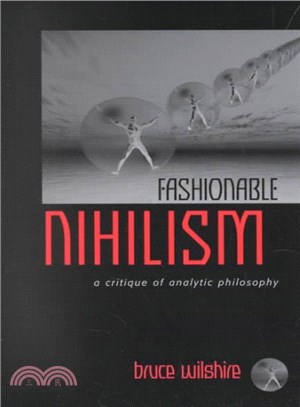 Fashionable Nihilism ― A Critique of Analytic Philosophy