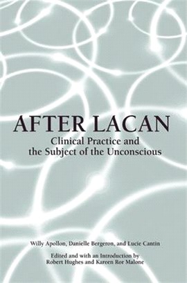 After Lacan ― Clinical Practice and the Subject of the Unconscious