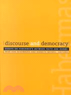 Discourse and Democracy: Essays on Habermas's Between Facts and Norms