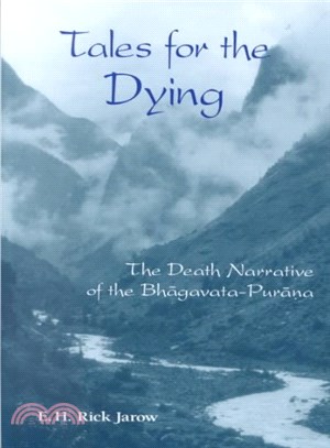 Tales for the Dying ― The Death Narrative of the Bhagavata-Purana