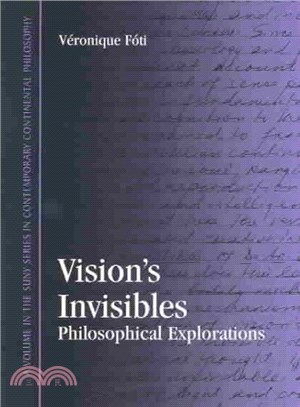 Vision's Invisibles ― Philosophical Explorations