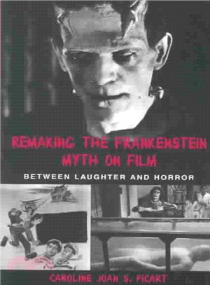 Remaking the Frankenstein Myth on Film ― Between Laughter and Horror