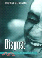 Disgust: The Theory and History of a Strong Sensation