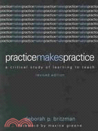 Practice Makes Practice ─ A Critical Study of Learning to Teach