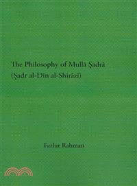 The Philosophy of Mulla Sadra ─ Sadr Al-din Al-shirazi