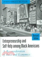 Entrepreneurship and Self-Help Among Black Americans: A Reconsideration of Race and Economics