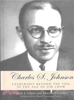 Charles S. Johnson ― Leadership Beyond the Veil in the Age of Jim Crow