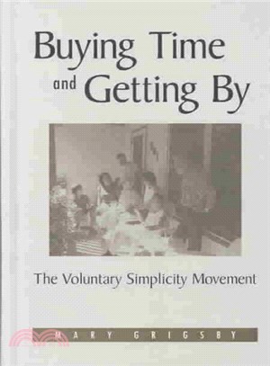 Buying Time and Getting by ― The Voluntary Simplicity Movement