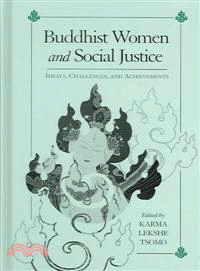 Buddhist Women and Social Justice ― Ideals, Challenges, and Achievements