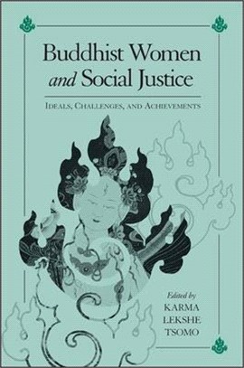 Buddhist Women and Social Justice ― Ideals, Challenges, and Achievements