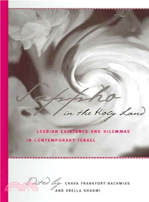 Sappho in the Holy Land ― Lesbian Existence and Dilemmas in Contemporary Israel