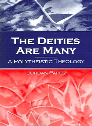 The Deities Are Many ― A Polytheistic Theology