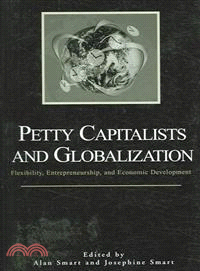 Petty Capitalists And Globalization — Flexibility, Entrepreneurship, And Economic Development