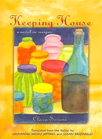 Keeping House ─ A Novel In Recipes