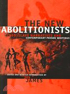 The New Abolitionists ─ Neoslave Narratives and Contemporary Prison Writings