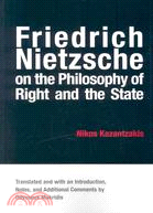 Friedrich Nietzsche on the Philosophy of Right and the State