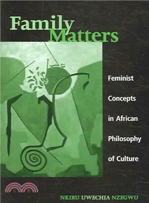 Family Matters ― Feminist Concepts in African Philosophy of Culture