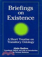 Briefings on Existence: A Short Treatise on Transitory Ontology