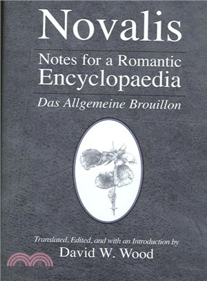 Notes for a Romantic Encyclopaedia ― Das Allgemeine Brouillon