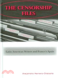 The Censorship Files ― Latin American Writers and Franco's Spain