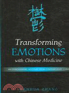 Transforming Emotions With Chinese Medicine: An Ethnographic Account from Contemporary China