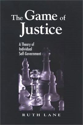 The Game of Justice ― A Theory of Indiviidual Self-Government