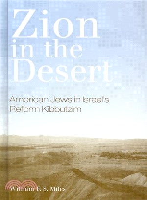 Zion on the Desert ― American Jews in Israel's Reform Kibbutzim