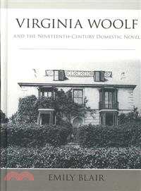 Virginia Woolf and the Nineteenth-Century Domestic Novel