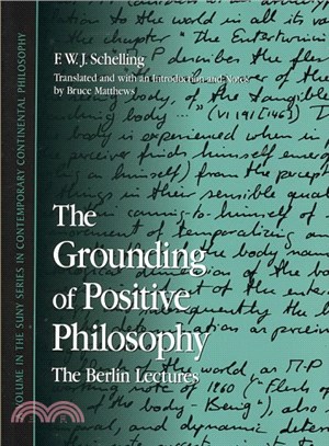 The Grounding of Positive Philosophy ― The Berlin Lectures