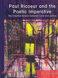 Paul Ricoeur and the Poetic Imperative