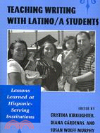 Teaching Writing With Latino/a Students ─ Lessons Learned at Hispanic-Serving Institutions