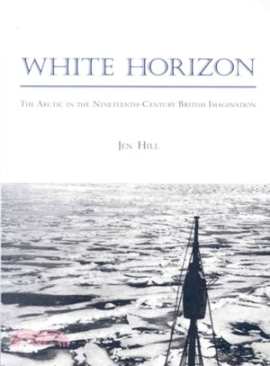 White Horizon ― The Arctic in the Nineteenth-Century British Imagination
