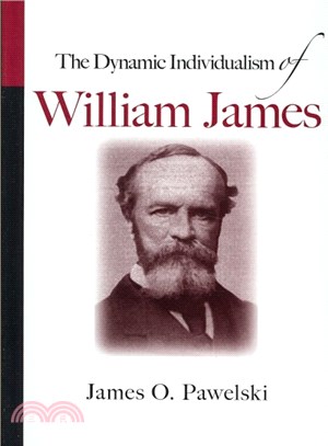 The Dynamic Individualism of William James