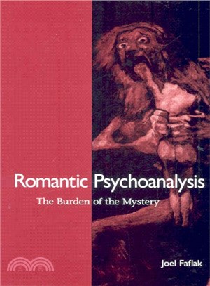 Romantic Psychoanalysis ― The Burden of the Mystery