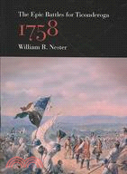 The Epic Battles for Ticonderoga, 1758