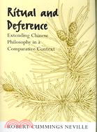 Ritual and Deference: Extending Chinese Philosophy in a Comparative Context