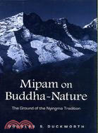 Mipam on Buddha-Nature: The Ground of the Nyingma Tradition