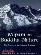 Mipam on Buddha-Nature: The Ground of the Nyingma Tradition