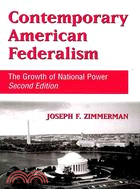 Contemporary American Federalism: The Growth of National Power