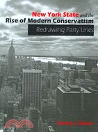 New York State and the Rise of Modern Conservatism: Redrawing Party Lines