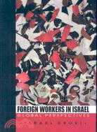 Foreign Workers in Israel: Global Perspectives