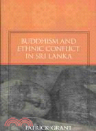 Buddhism and Ethnic Conflict in Sri Lanka