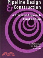 Pipeline Design and Construction: A Practical Approach