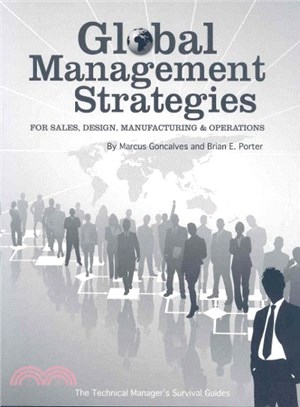 Global Management Strategies ― Sales, Design, Manufacturing and Operations