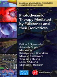 Photodynamic Therapy Mediated by Fullerenes and Their Derivatives
