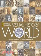 National Geographic visual history of the world /