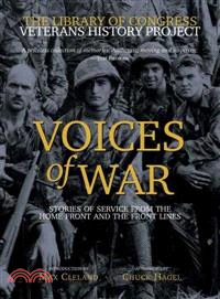 Voices of War ― Stories of Service from the Home Front And the Front Lines