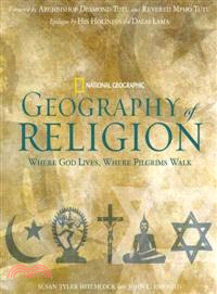 National Geographic Geography of Religion ─ Where God Lives, Where Pilgrims Walk