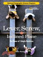 Science Chapters: Lever, Screw, and Inclined Plane